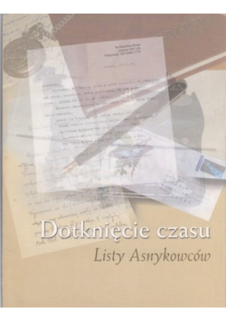 Dotknięcie czasu Listy Asnykowców