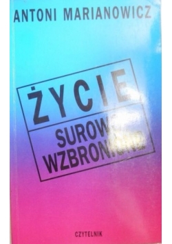 Życie surowo wzbronione