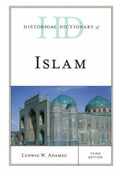 Historical Dictionary of Islam, Third Edition