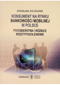 Konsument na rynku bankowości mobilnej w Polsce