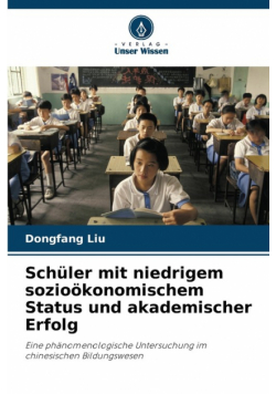 Schüler mit niedrigem sozioökonomischem Status und akademischer Erfolg