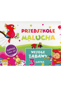 Przedszkole Malucha Wesołe zabawy 3-latka