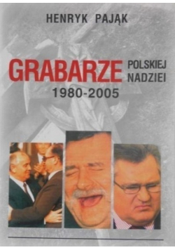 Grabarze polskiej nadziei 1980 2005