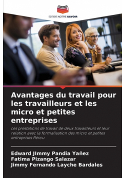 Avantages du travail pour les travailleurs et les micro et petites entreprises