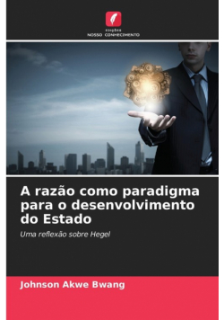 A razão como paradigma para o desenvolvimento do Estado