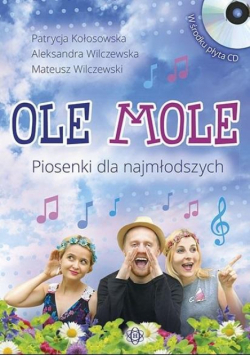 Ole mole. Piosenki dla najmłodszych bez CD