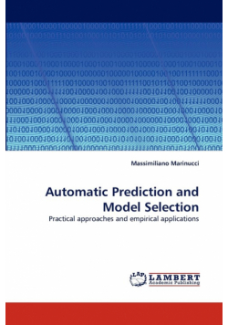 Automatic Prediction and Model Selection