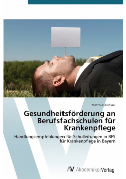 Gesundheitsförderung an Berufsfachschulen für Krankenpflege