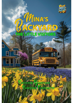 Mina's Backyard - The Little Visitors