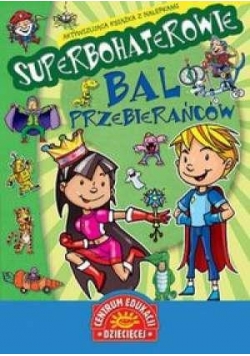 Superbohaterowie - Bal przebierańców
