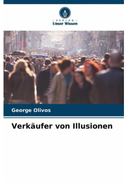 Verkäufer von Illusionen