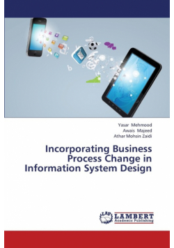 Incorporating Business Process Change in Information System Design