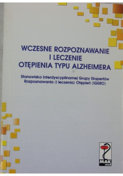 Wczesne rozpoznawanie i leczenie otępienia typu Alzheimera