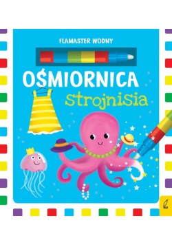 Flamaster wodny. Ośmiornica strojnisia