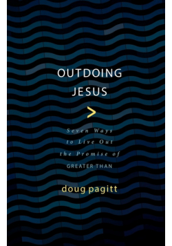Outdoing Jesus
