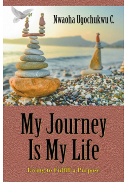 My Journey Is My Life