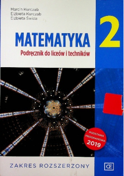 Matematyka 2 Podręcznik dla liceów i techników Zakres rozszerzony