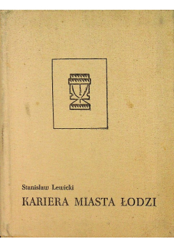 Kariera miasta Łodzi