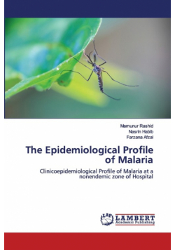 The Epidemiological Profile of Malaria