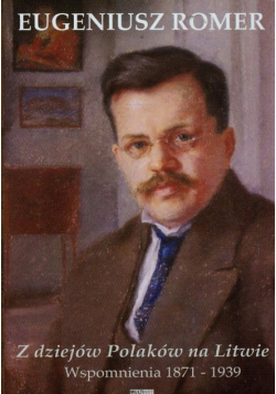 Romer Eugeniusz - Z dziejów Polaków na Litwie