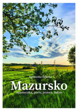 Mazursko miasteczka porty jeziora ludzie część 3