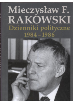 Dzienniki polityczne 1984-1986