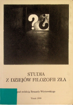 Studia z dziejów filozofii zła