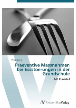 Praeventive Massnahmen Bei Essstoerungen in Der Grundschule