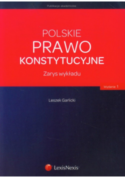 Polskie prawo konstytucyjne Zarys wykładu