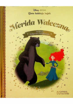 Złota kolekcja bajek Disney Tom 21 Merida Waleczna