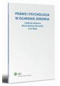Prawo i psychologia w ochronie zdrowia