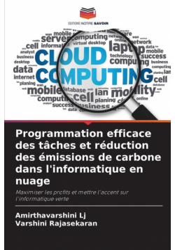 Programmation efficace des tâches et réduction des émissions de carbone dans l'informatique en nuage