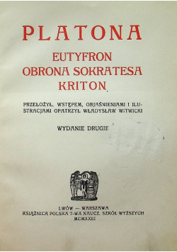 Platona Eutyfron obrona Sokratesa Kriton 1923 r.