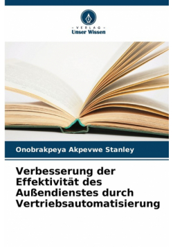 Verbesserung der Effektivität des Außendienstes durch Vertriebsautomatisierung