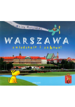 Warszawa -  zwiedzanie i zabawa