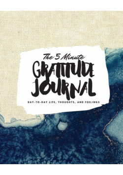 The 5 Minute Gratitude Journal