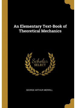 An Elementary Text-Book of Theoretical Mechanics