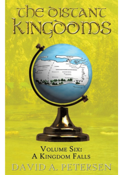 The Distant Kingdoms Volume Six