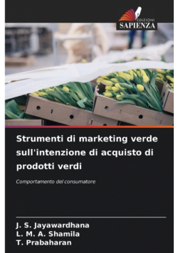 Strumenti di marketing verde sull'intenzione di acquisto di prodotti verdi