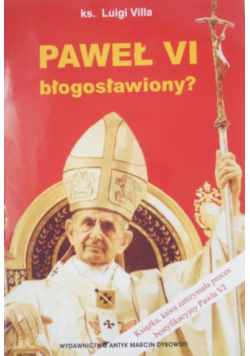 Paweł VI błogosławiony?