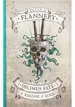 Decimus Fate (#2). Decimus Fate i Rzeźnik z Guille