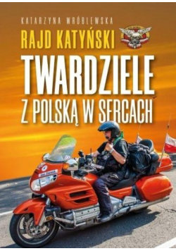 Rajd Katyński Twardziele z Polską w sercach