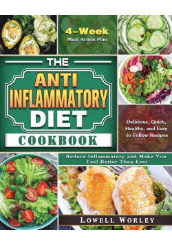 The Anti-Inflammatory Diet Cookbook