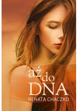 Aż do DNA