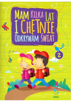 Mam kilka lat i chętnie odkrywam świat 2