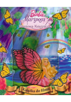 Barbie Mariposa i Baśniowa Księżniczka