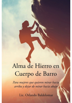 Alma de Hierro en Cuerpo de Barro