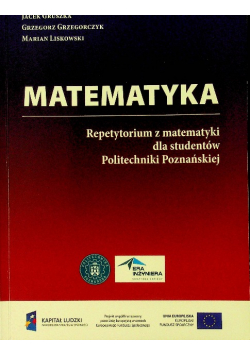 Matematyka Repetytorium z matematyki dla studentów Politechniki Poznańskiej
