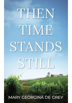 Then Time Stands Still