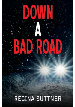 Down a Bad Road
